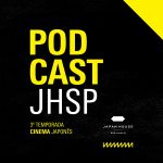 Podcast-Japan-House-Sao-Paulo